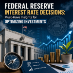 Illustration of Federal Reserve Interest Rate Decisions: Must-Have Insights for Optimizing Investments